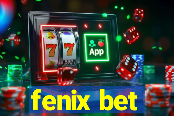 fenix bet